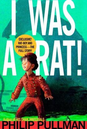 Pullman |  I Was a Rat! | Buch |  Sack Fachmedien