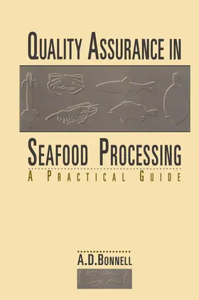 Bonnell |  Quality Assurance in Seafood Processing: A Practical Guide | Buch |  Sack Fachmedien