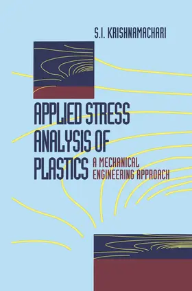 Broutman / Krishnamachari |  Applied Stress Analysis of Plastics | Buch |  Sack Fachmedien
