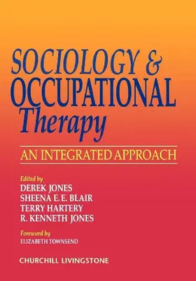 Jones / Blair / Hartery |  Sociology and Occupational Therapy | Buch |  Sack Fachmedien