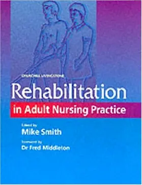 Smith |  Rehabilitation in Adult Nursing Practice | Buch |  Sack Fachmedien