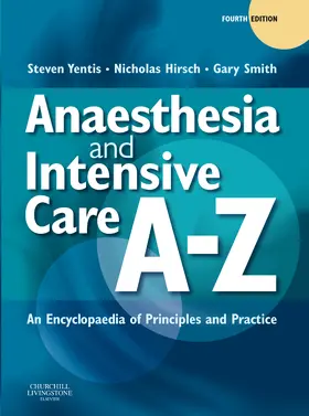 Yentis / Hirsch / Smith |  Anaesthesia and Intensive Care A-Z | Buch |  Sack Fachmedien