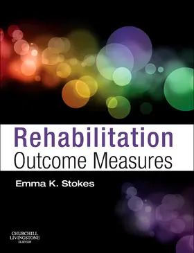 Stokes |  Rehabilitation Outcome Measures | Buch |  Sack Fachmedien