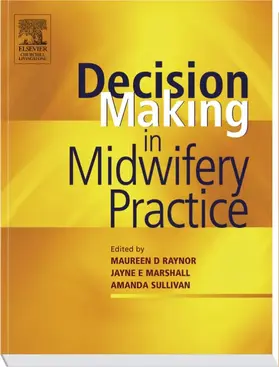 Raynor / Marshall / Sullivan |  Decision-Making in Midwifery Practice | Buch |  Sack Fachmedien