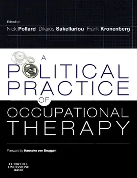 Pollard / Sakellariou / Kronenberg | Political Practice of Occupational Therapy | Buch | 978-0-443-10391-9 | sack.de