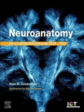 Crossman |  Neuroanatomy: Illustrated Colour Text - E-Book | eBook | Sack Fachmedien