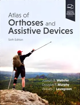 Murphy / Webster / Lovegreen | Atlas of Orthoses and Assistive Devices | Buch | 978-0-443-12108-1 | sack.de