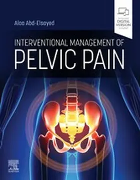 Abd-Elsayed |  Interventional Management of Pelvic Pain - E-BOOK | eBook | Sack Fachmedien