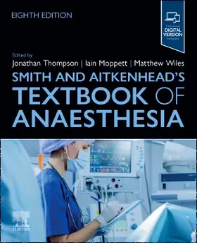 Thompson / Moppett / Wiles |  Smith and Aitkenhead's Textbook of Anaesthesia | Buch |  Sack Fachmedien