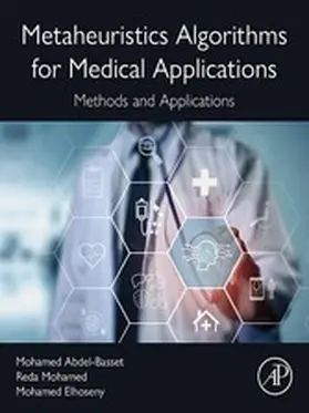 Abdel-Basset Ph. D / Abdel-Basset / Mohamed |  Metaheuristics Algorithms for Medical Applications | eBook | Sack Fachmedien