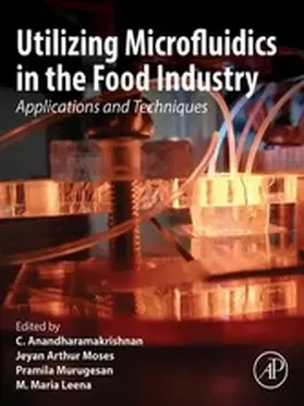 Anandharamakrishnan / Arthur Moses / Murugesan | Utilizing Microfluidics in the Food Industry | E-Book | sack.de