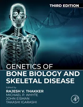 Thakker / Whyte / Eisman |  Genetics of Bone Biology and Skeletal Disease | Buch |  Sack Fachmedien