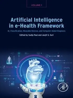 Paul PDF (CSSE) / Paul / Suri |  Artificial Intelligence in e-Health Framework, Volume 1 | eBook | Sack Fachmedien