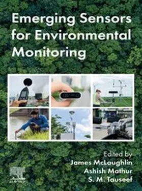 McLaughlin / Mathur / Tauseef |  Emerging Sensors for Environmental Monitoring | eBook | Sack Fachmedien
