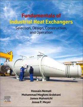 Nemati / Ardekani |  Fundamentals of Industrial Heat Exchangers | Buch |  Sack Fachmedien