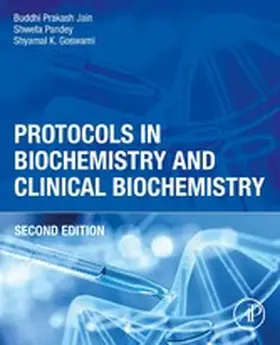 Prakash Jain / Pandey / K Goswami |  Protocols in Biochemistry and Clinical Biochemistry | eBook | Sack Fachmedien
