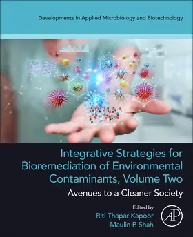 Kapoor / Shah | Integrative Strategies for Bioremediation of Environmental Contaminants, Volume 2 | Buch | 978-0-443-14013-6 | sack.de