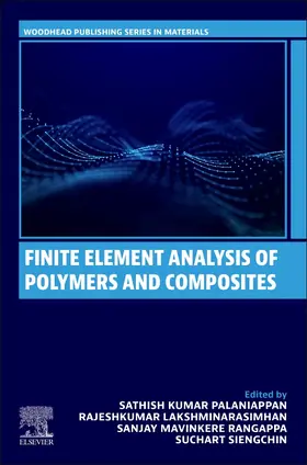 Palaniappan / Lakshminarasimhan / Rangappa |  Finite Element Analysis of Polymers and Composites | Buch |  Sack Fachmedien
