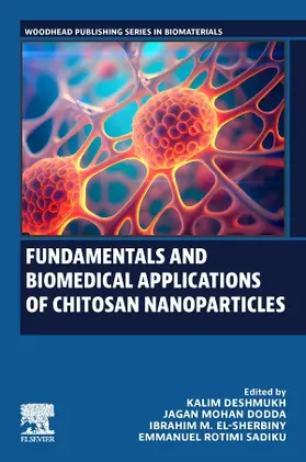 Deshmukh / Mohan Dodda / El-Sherbiny |  Fundamentals and Biomedical Applications of Chitosan Nanoparticles | Buch |  Sack Fachmedien