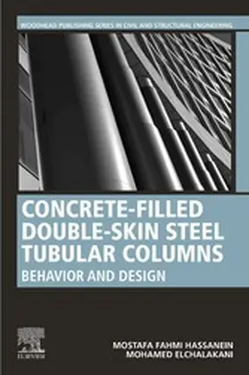 Hassanein / Elchalakani |  Concrete-Filled Double-Skin Steel Tubular Columns | eBook | Sack Fachmedien