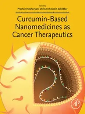 Sahebkar / Kesharwani |  Curcumin-Based Nanomedicines as Cancer Therapeutics | eBook | Sack Fachmedien