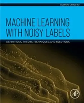 Carneiro |  Machine Learning with Noisy Labels | eBook | Sack Fachmedien