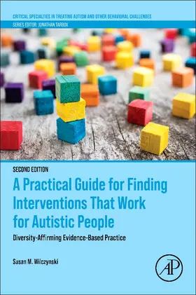 Wilczynski | A Practical Guide for Finding Interventions That Work for Autistic People | Buch | 978-0-443-15632-8 | sack.de