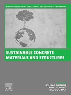 Ashour / Wang / Han |  Sustainable Concrete Materials and Structures | eBook | Sack Fachmedien