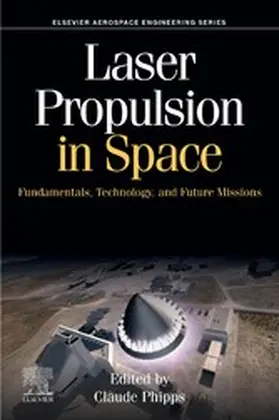 Phipps |  Laser Propulsion in Space | eBook | Sack Fachmedien