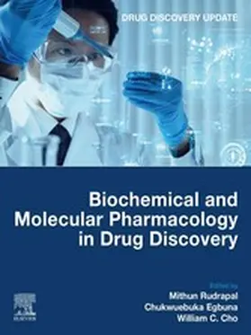 Rudrapal / Egbuna / Cho |  Biochemical and Molecular Pharmacology in Drug Discovery | eBook | Sack Fachmedien