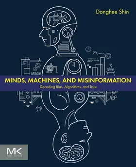 Shin |  Minds, Machines, and Misinformation | Buch |  Sack Fachmedien