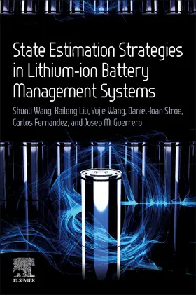 Liu / Wang / Stroe |  State Estimation Strategies in Lithium-ion Battery Management Systems | Buch |  Sack Fachmedien