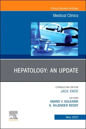 Kulkarni / Reddy |  Hepatology: An Update, an Issue of Medical Clinics of North America | Buch |  Sack Fachmedien