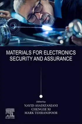 Asadizanjani / Xi / Tehranipoor | Materials for Electronics Security and Assurance | E-Book | sack.de