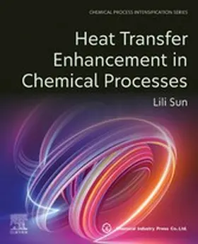 Sun | Heat Transfer Enhancement in Chemical Processes | E-Book | sack.de