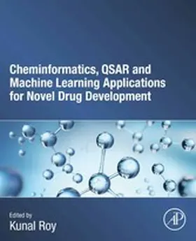 Roy | Cheminformatics, QSAR and Machine Learning Applications for Novel Drug Development | E-Book | sack.de