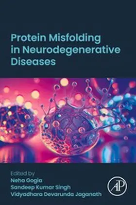 Gogia / Singh in Biotechnology / Devarunda Jaganath |  Protein Misfolding in Neurodegenerative Diseases | eBook | Sack Fachmedien
