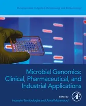 Tombuloglu / Mahmoud |  Microbial Genomics: Clinical, Pharmaceutical, and Industrial Applications | eBook | Sack Fachmedien