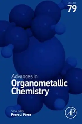 Perez |  Advances in Organometallic Chemistry | eBook | Sack Fachmedien