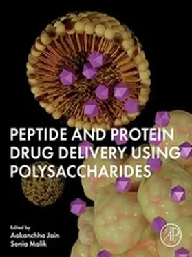 Jain / Malik |  Peptide and Protein Drug Delivery Using Polysaccharides | eBook | Sack Fachmedien