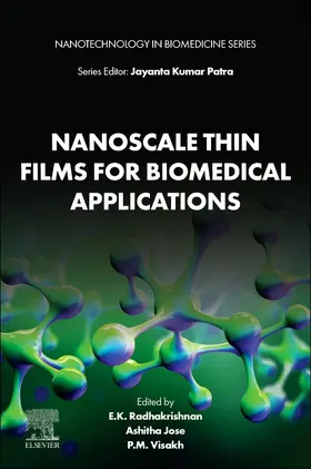 Radhakrishnan / Jose / Visakh |  Nanoscale Thin Films for Biomedical Applications | Buch |  Sack Fachmedien