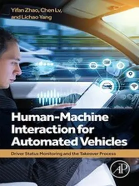 Zhao / Lv / Yang |  Human-Machine Interaction for Automated Vehicles | eBook | Sack Fachmedien