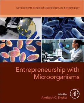 Shukla | Entrepreneurship with Microorganisms | Buch | 978-0-443-19049-0 | sack.de