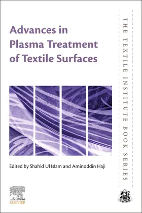 Ul Islam / Haji | Advances in Plasma Treatment of Textile Surfaces | Buch | 978-0-443-19079-7 | sack.de