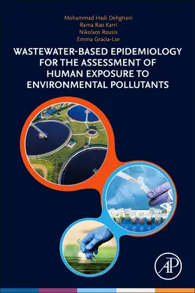 Hadi Dehghani / Karri / Rousis |  Wastewater-Based Epidemiology for the Assessment of Human Exposure to Environmental Pollutants | Buch |  Sack Fachmedien