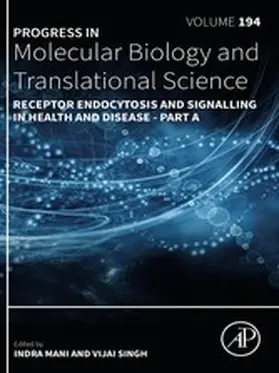 Mani / Singh |  Receptor Endocytosis and Signalling in Health and Disease - Part A | eBook | Sack Fachmedien