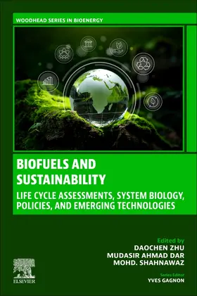 Zhu / Dar / Shahnawaz | Biofuels and Sustainability | Buch | 978-0-443-21433-2 | sack.de