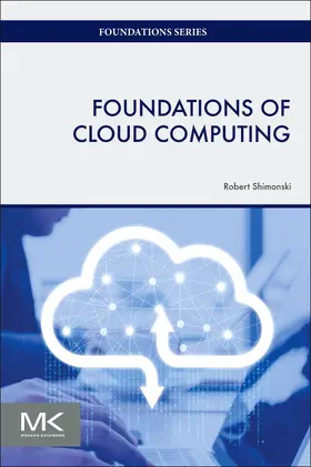 Shimonski |  Foundations of Cloud Computing | Buch |  Sack Fachmedien