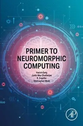 Garg / Moy Chatterjee / Sujatha | Primer to Neuromorphic Computing | E-Book | sack.de