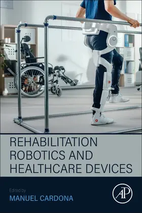 Cardona |  Rehabilitation Robotics and Healthcare Devices | Buch |  Sack Fachmedien